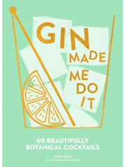 Gin Made Me Do It