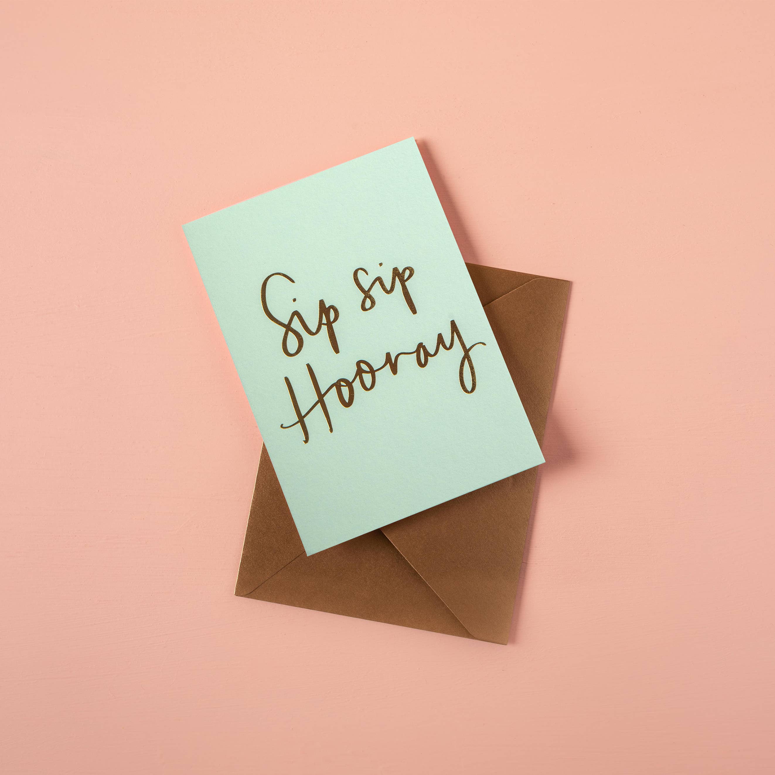 Sip Sip Hooray (Mint) Greeting Card