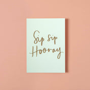 Sip Sip Hooray (Mint) Greeting Card