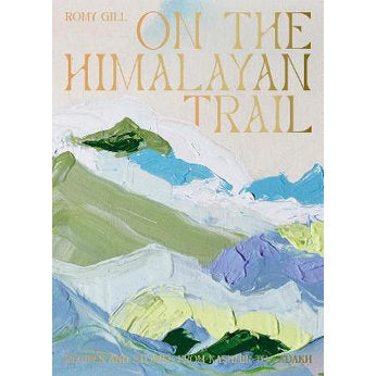 On The Himalayan Trial- Romy Gill
